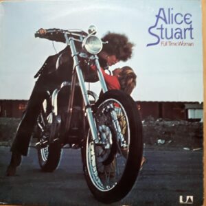 Alice Stuart - Full Time Woman