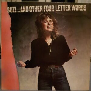 Suzi Quatro - Suzi.....and other four letter words