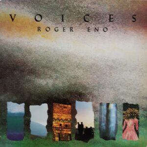 Voices - Roger Eno