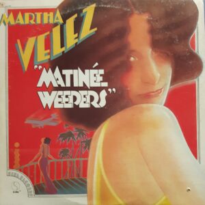 Martha Velez - Matinée Weepers