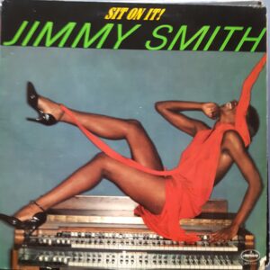 Jimmy Smith - Sit on it