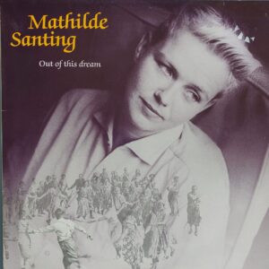 Mathilde Santing - Out of this dream