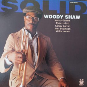 Woody Shaw - Solid