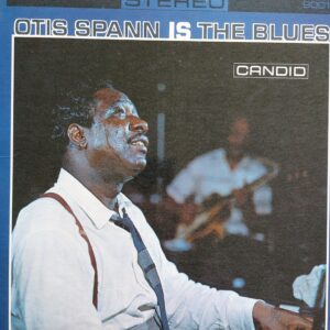 Otis Spann - Otis Spann is the blues