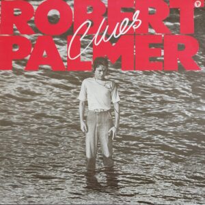 Robert Palmer - Clues