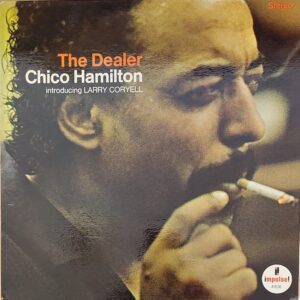 Chico Hamilton - The dealer