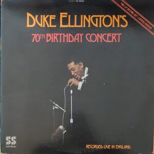 Duke Ellington - Duke Ellington's 70th Birthday Concert