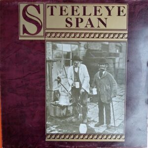 Steeleye Span - Ten Man Mop or Mr Reservoir Butler Rides Again