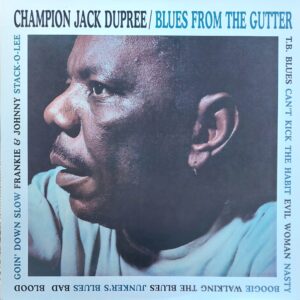 Champion Jack Dupree - Blues from the gutter