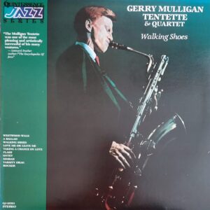 Gerry Mulligan Tentette & Quartet - Walking Shoes