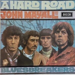 John Mayall and the Bluesbreakers - a hard road