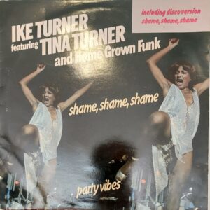 Ike (and Tina) Turner - Shame, shame, shame