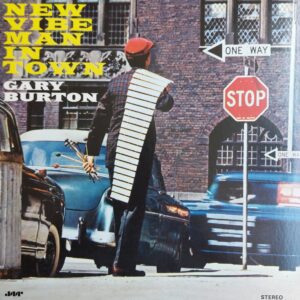 Gary Burton - New vibe man in town