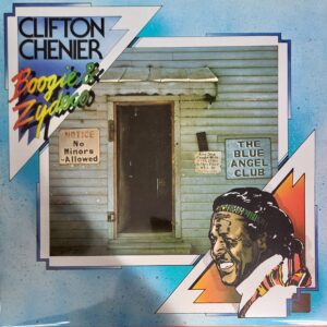 Clifton Chenier - Boogie & Zydeco