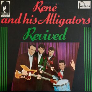René and his Alligaters - Revived