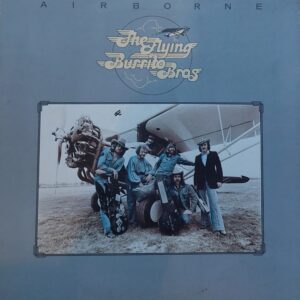 Flying Burrito Brothers - Airborne