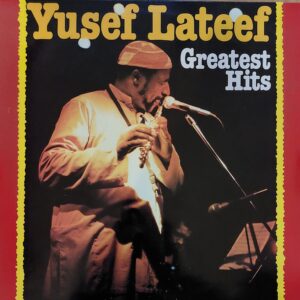 Yusef Lateef - Greatest Hits