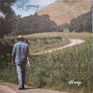 Neil Young - Old Ways
