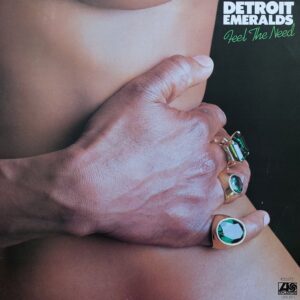 Detroit Emeralds - Feel The Need