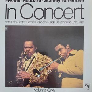 Freddie Hubbard/Stanley Turrentine -In Concert Volume One