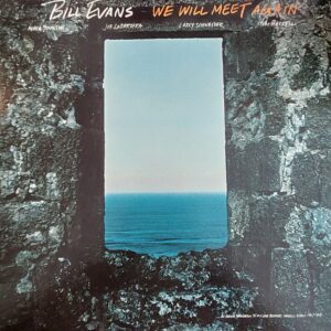 Bill Evans - We will meet again