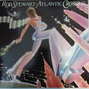 Rod Stewart - Atlantic Crossing