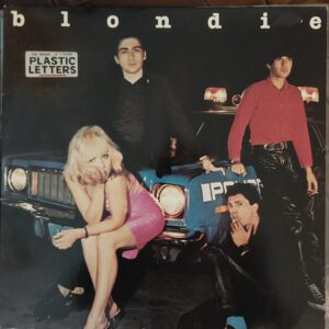 Blondie - Plastic Letters