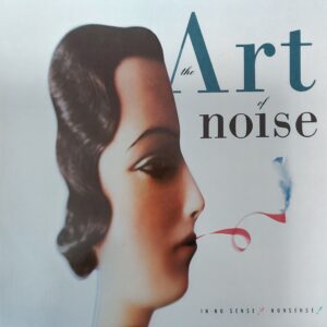 The Art of Noise  - In . No . Sense? Nonsens!