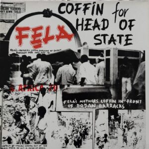 Fela & Africa - Coffin for Head of State