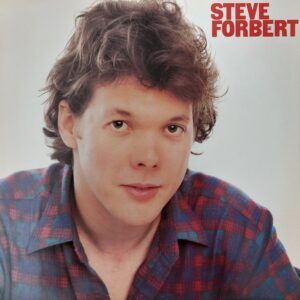 Steve Forbert - Steve Forbert