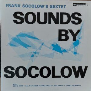 Frank Socolow's sextet - Sound by Socolow