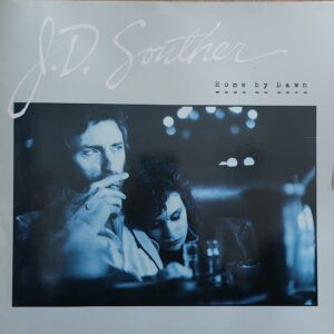 J.D. Souther - Home by down