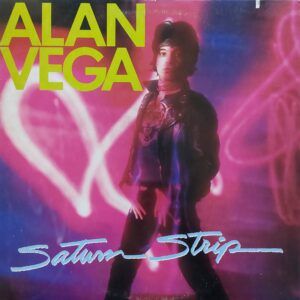 Alan Vega - Saturn Strip