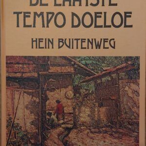 Hein Buitenweg - De laatste Tempo Doeloe
