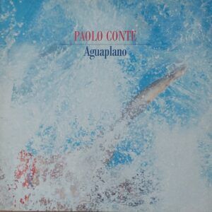 Paolo Conte - Aguaplano