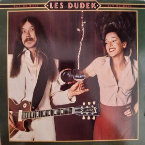 Les Dudek - Say No More