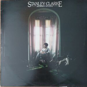 Stanley Clarke - Journey to love