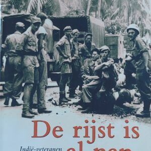 Jeannet van de Kamp (red.) - De rijst is al pap geworden
